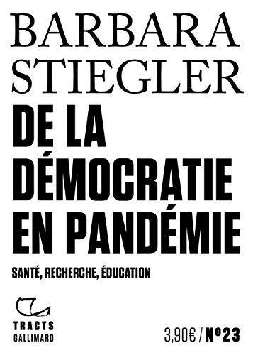 De la démocratie en Pandémie (Paperback, French language, 2021, Gallimard)