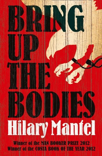 Bring Up the Bodies (2016, Fourth Estate)