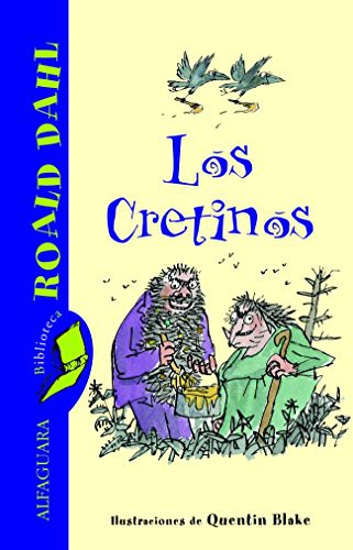 Los Cretinos (Hardcover, 2005, ALFAGUARA)