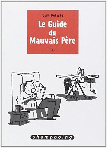 Le guide du mauvais père (French language, Delcourt)