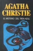 El misterio del tren azul (Paperback, 1997, Molino)