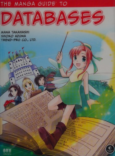 The Manga guide to databases (2009, No Starch Press, Inc.)