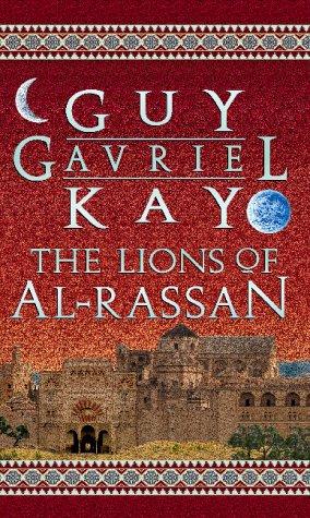 The Lions of Al-Rassan (2002, Earthlight)