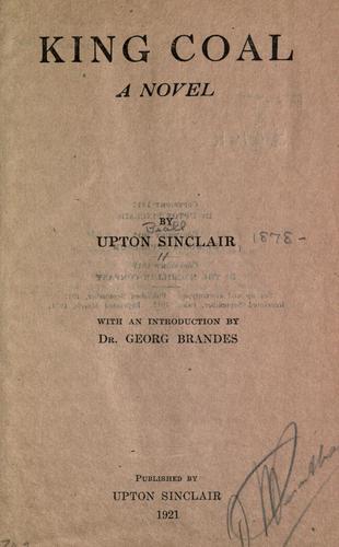 King Coal (1921, Published by Upton Sinclair)