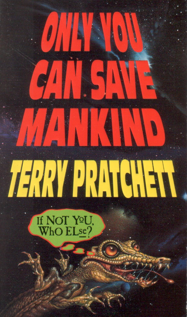 Only You Can Save Mankind (Paperback)
