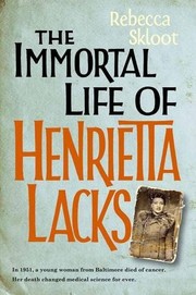 The Immortal Life of Henrietta Lacks (Hardcover, 2010, Crown)