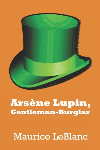 Arsène Lupin, Gentleman-Burglar (2021, Independently Published)