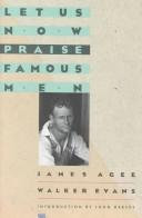 Let us now praise famous men (1988, Houghton Mifflin)