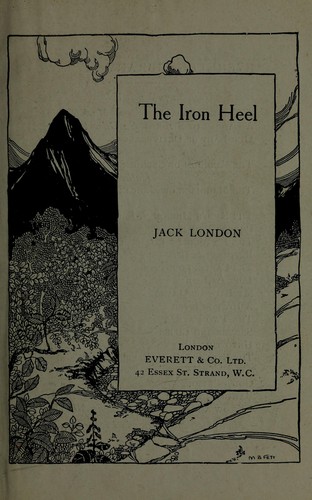 The iron heel (1908, Everett & Co.)