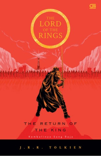 The Return of the King (Indonesian language, 2016, Gramedia Pustaka Utama)