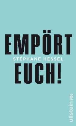 Empört Euch! (Paperback, German language, 2011, Ullstein Verlag)