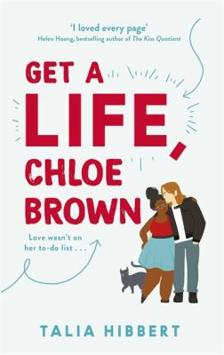 Get a Life, Chloe Brown (2019, Little, Brown Book Group Limited)