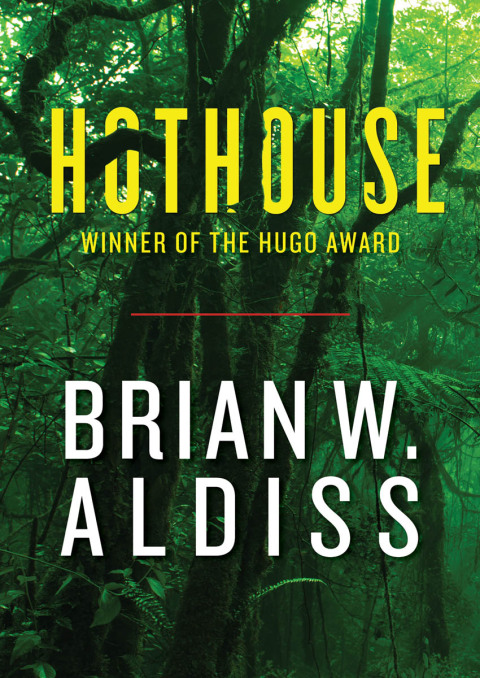 Hothouse (EBook, 2015, Open Road Media Sci-Fi & Fantasy)