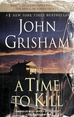 A Time to Kill (Paperback, 2004, Delta Trade Paperbacks)
