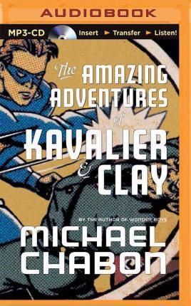 The Amazing Adventures of Kavalier & Clay (AudiobookFormat, 2014, Brilliance Audio)