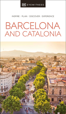 Barcelona and Catalonia (Paperback, 2022, DK Eyewitness Travel)