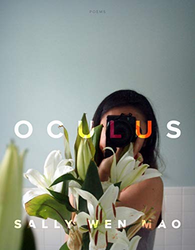 Oculus: Poems (2019, Graywolf Press)