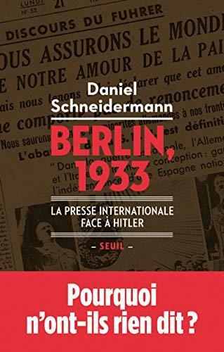 Berlin, 1933 : La presse internationale face à Hitler (French language, Éditions du Seuil)