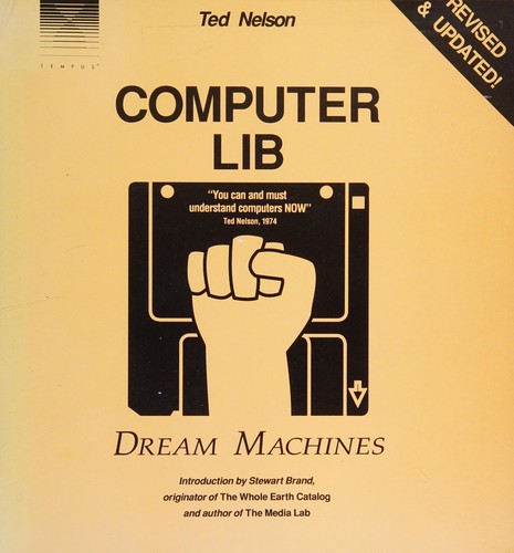 Computer lib ; dream machines (1987, Tempus Books of Microsoft Press)