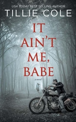 It Ain't Me, Babe (Paperback, CreateSpace Independent Publishing Platform)