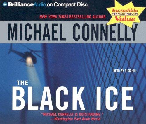 The Black Ice (Harry Bosch) (AudiobookFormat, 2005, Brilliance Audio on CD Value Priced)