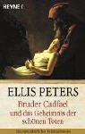 Bruder Cadfael und das Geheimnis der schönen Toten (Paperback, German language, 1995, Heyne)