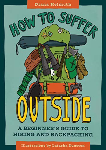 How to Suffer Outside (Paperback, 2021, Mountaineers Books)