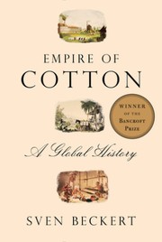 Empire of cotton (2014, Knopf)
