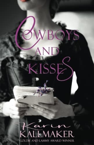 Cowboys and Kisses (Paperback, 2022, Romance and Chocolate Ink)