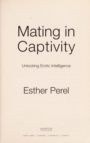 Mating in Captivity (Paperback, 2007, Harper Paperbacks)