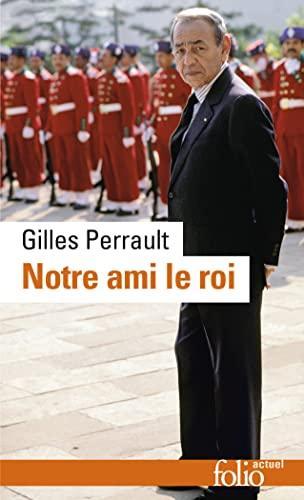 Notre ami le roi (French language, 1992, Éditions Gallimard)