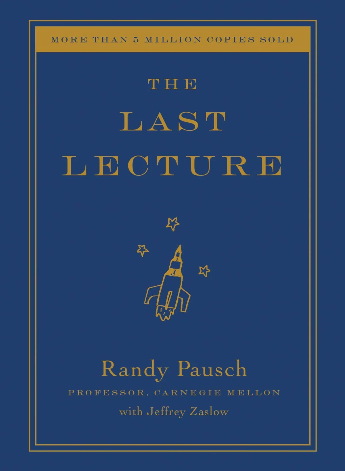 The last lecture (Paperback, 2008, Hyperion Books)
