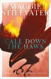 Call Down the Hawk (2019, Scholastic Press, an imprint of Scholastic Inc.)