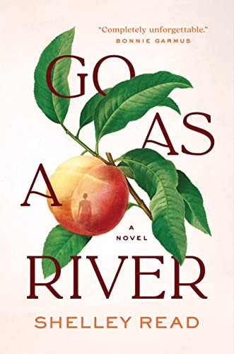 Go As a River (2023, Spiegel & Grau LLC)