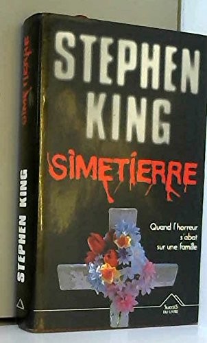 Simetierre (1998, Hachette Littérature)