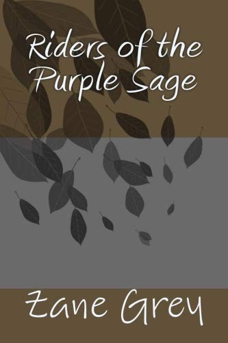 Riders of the Purple Sage (Paperback, 2018, CreateSpace Independent Publishing Platform)