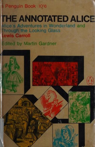 The Annotated Alice (Hardcover, 1966, Penguin Books)