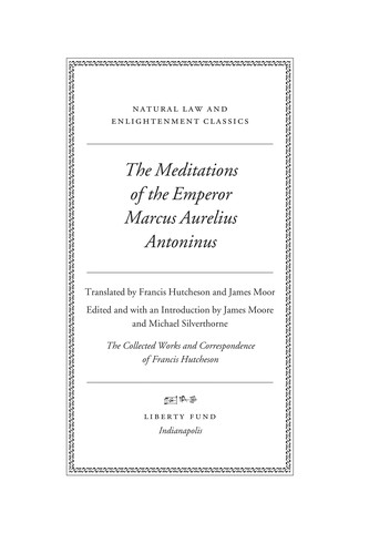 The meditations of the Emperor Marcus Aurelius Antoninus (2008, Liberty Fund)