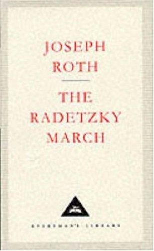 The Radetzky March (Everyman's Library Classics) (Hardcover, 1996, Everyman's Library)