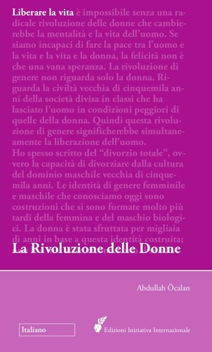 Liberare la vita: la Rivoluzione delle Donne (Italian language, 2013, International Initiative Edition)