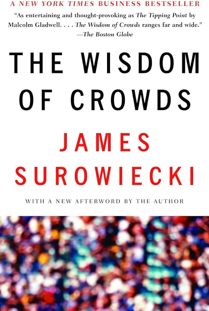 The Wisdom of Crowds (2005, Anchor)