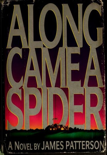 Along came a spider (1993, Little, Brown, and Co.)