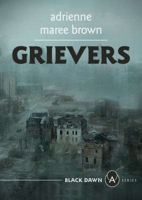 Grievers (2021, AK Press)