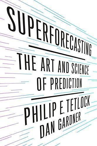 Superforecasting: The Art and Science of Prediction (2015)