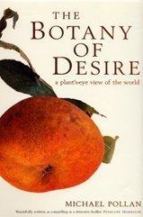 The Botany of Desire (2002, Bloomsbury Publishing PLC)