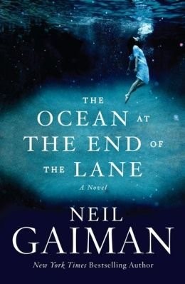 Ocean at the End of the Lane (Hardcover, 2013, William Morrow)