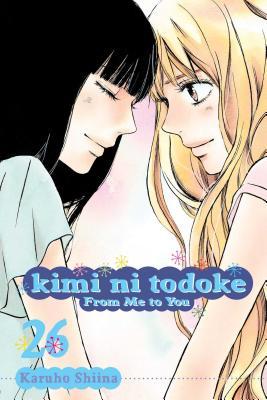 Kimi ni Todoke: From Me to You, Vol. 26 (Paperback, 2017, VIZ Media LLC)