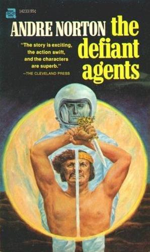 The Defiant Agents (Paperback, 1973, Ace Books)