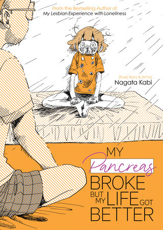 My Pancreas Broke, But My Life Got Better (Paperback, 2023, Seven Seas Entertainment, LLC)