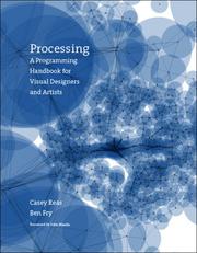 Processing (2007, The MIT Press)